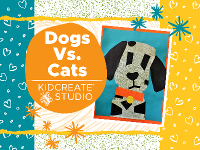 Dogs Vs . Cats Workshop (4-12 Years)