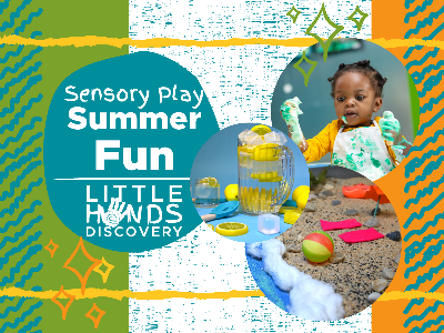 Summer Fun Sensory Play (12 months-6 Years) 7/11